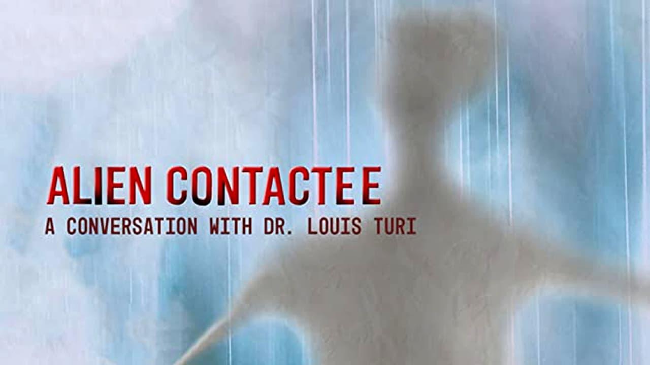 Alien Contactee: A Conversation with Dr.Louis Turi backdrop