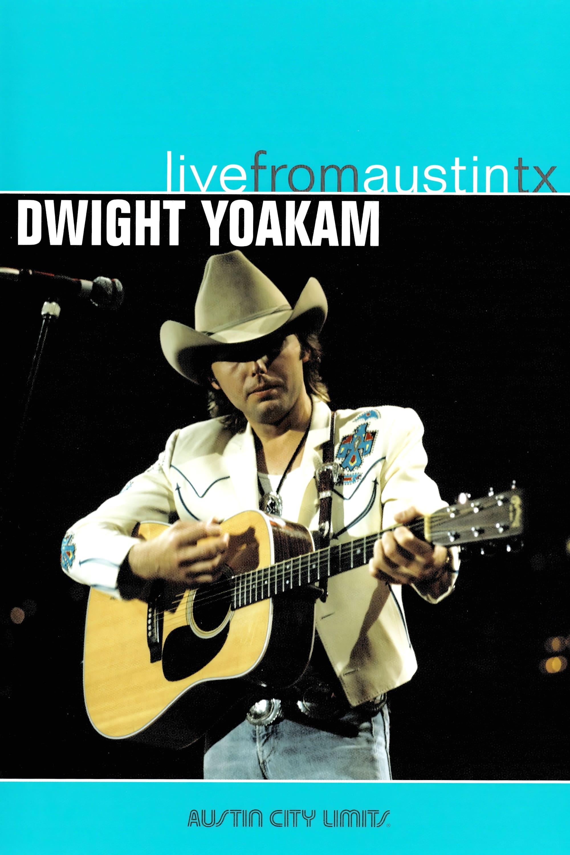 Dwight Yoakam: Live from Austin TX poster