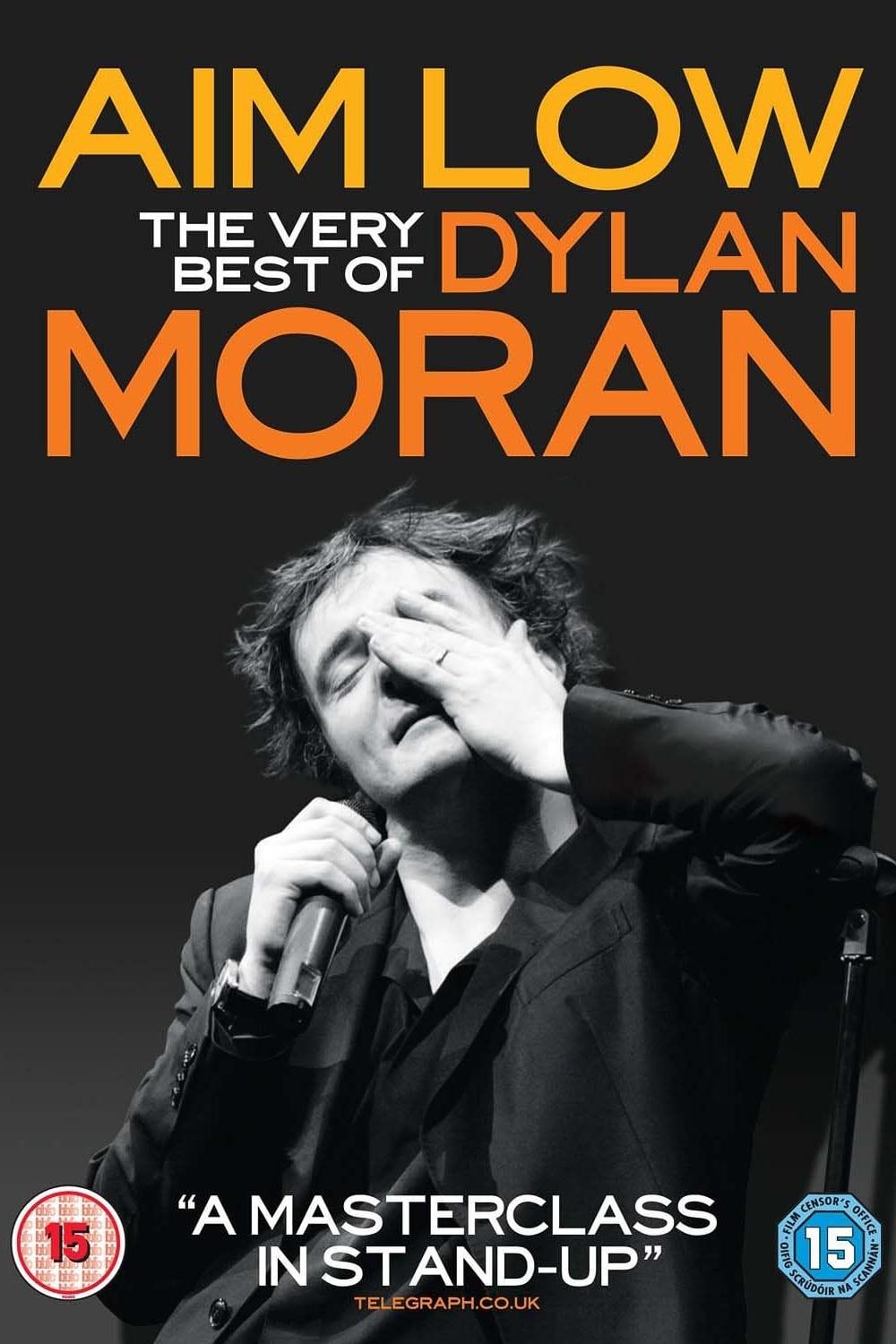 Aim Low: The Best of Dylan Moran poster