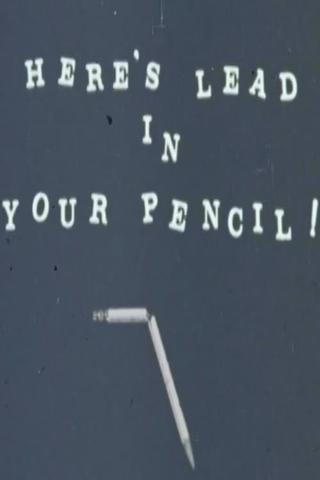 Here's Lead in Your Pencil! poster