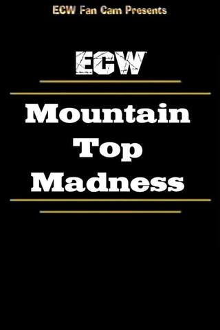 ECW Mountain Top Madness poster