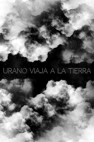 Urano Viaja a la Tierra poster