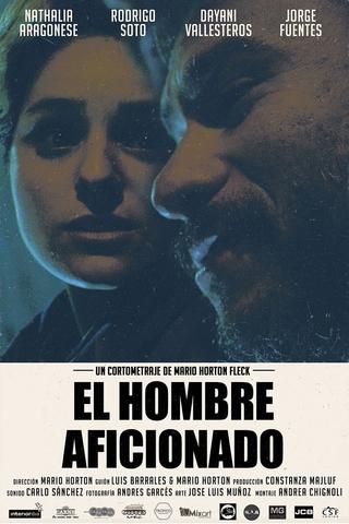 El hombre aficionado poster