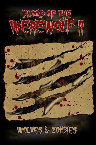 Blood of the Werewolf II: Wolves & Zombies poster