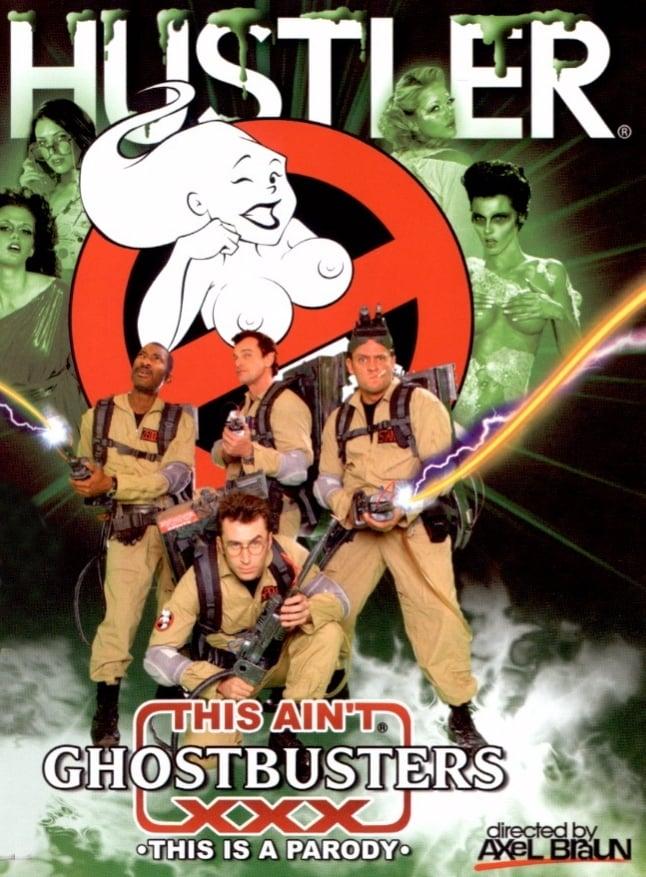 This Ain't Ghostbusters XXX poster