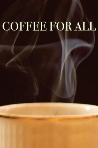 Coffee for All poster