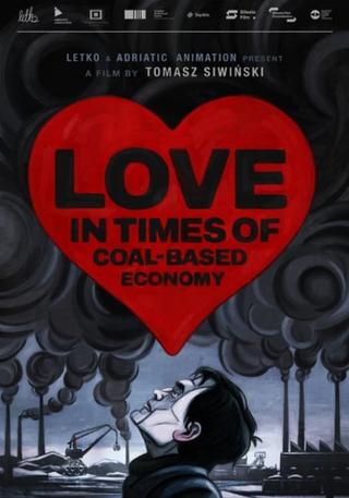 Love in the Times of Coal-Based Economy poster