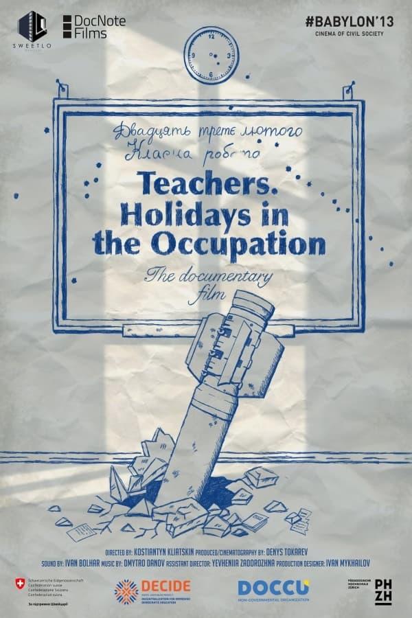 Teachers. Holidays in the Occupation poster
