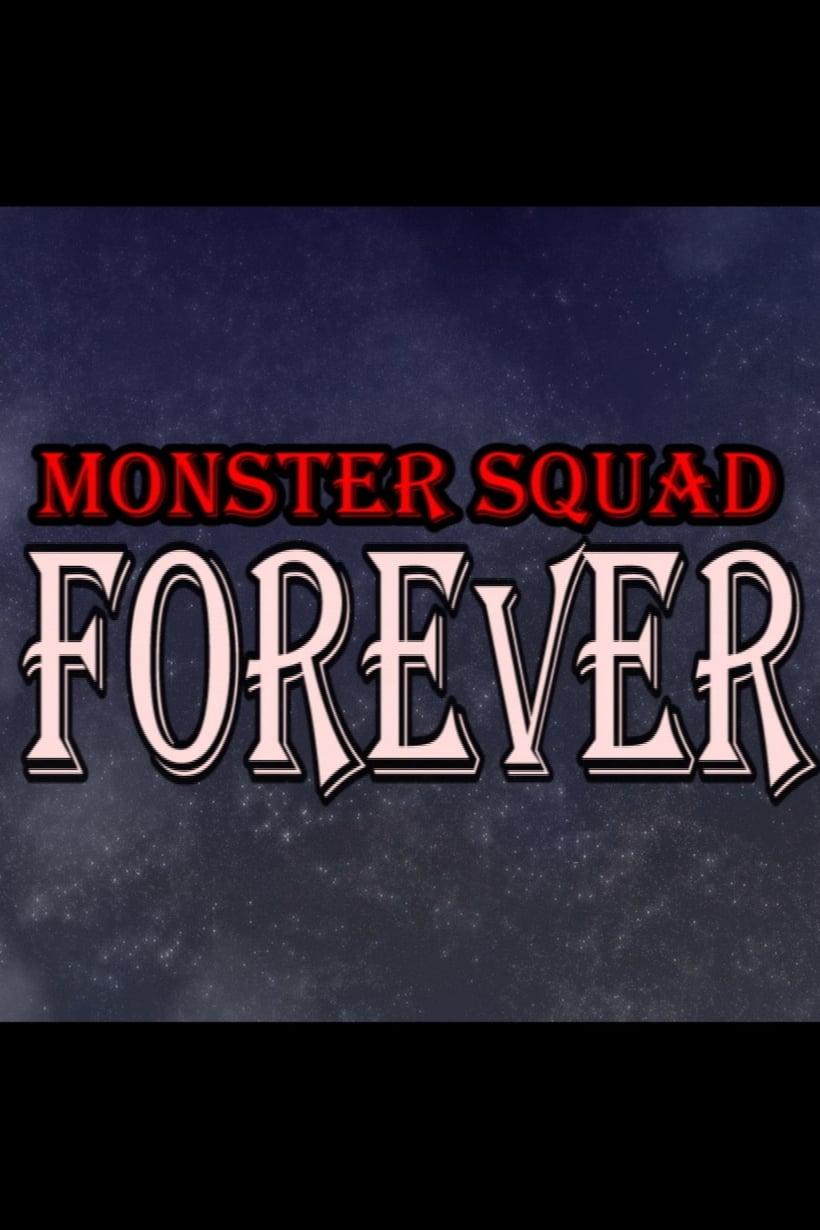 Monster Squad Forever! poster