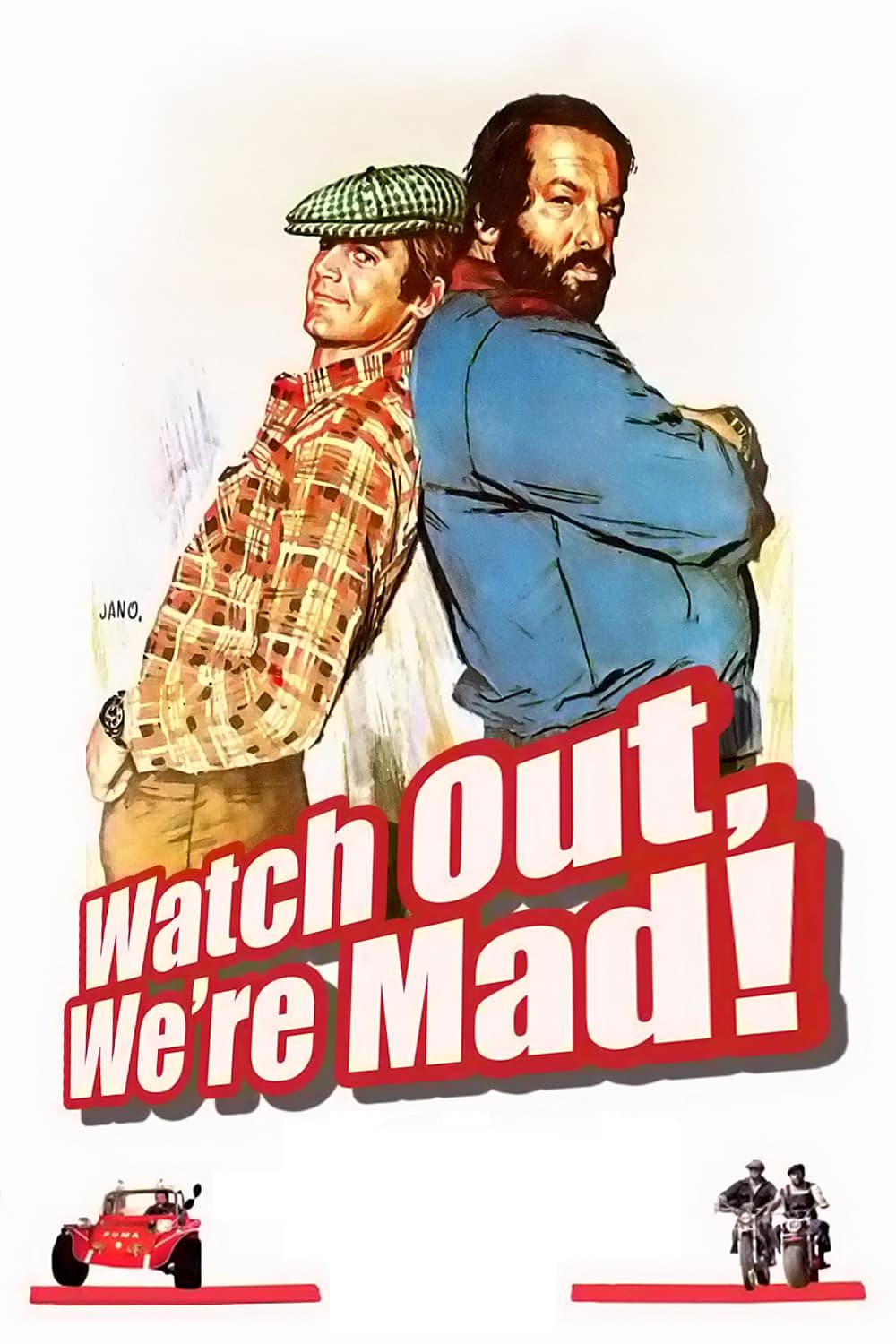 Watch Out, We're Mad poster