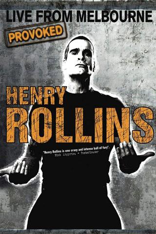 Henry Rollins Provoked: Live From Melbourne poster