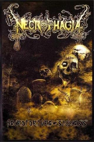 Necrophagia - Necrotorture + Sickcess poster