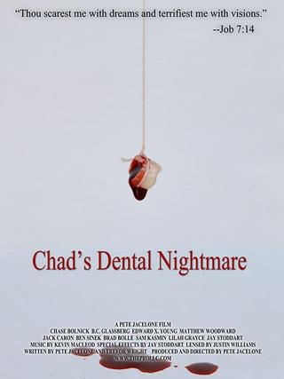 Chad's Dental Nightmare poster