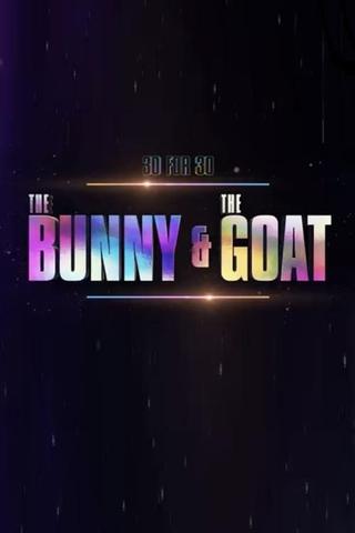 30 for 30: The Bunny & the GOAT poster