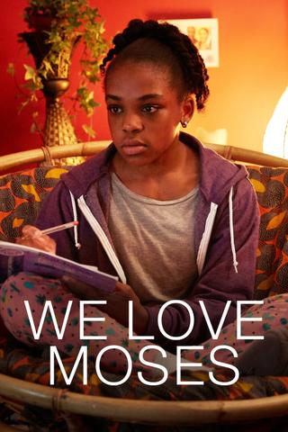 We Love Moses poster