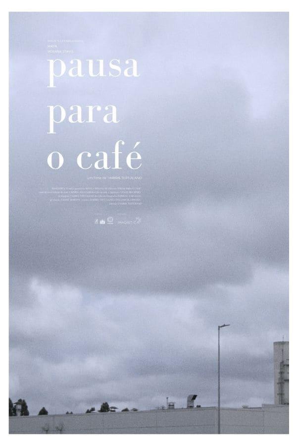 Pausa Para o Café poster