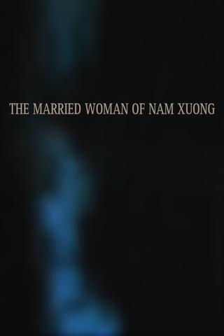 The Married Woman of Nam Xuong poster