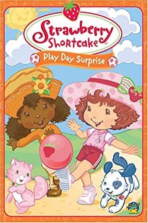 Strawberry Shortcake: Play Day Surprise poster