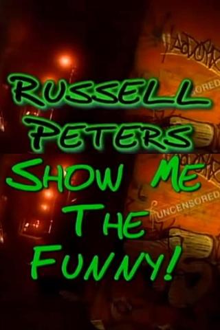 Russell Peters: Show Me the Funny poster