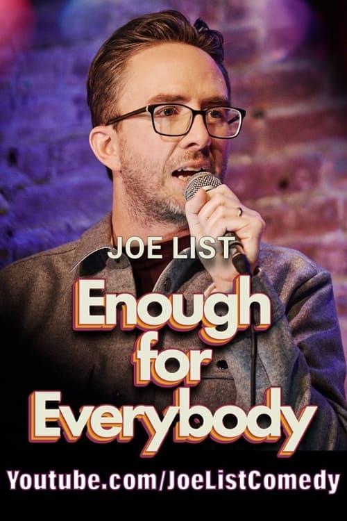 Joe List: Enough For Everybody poster