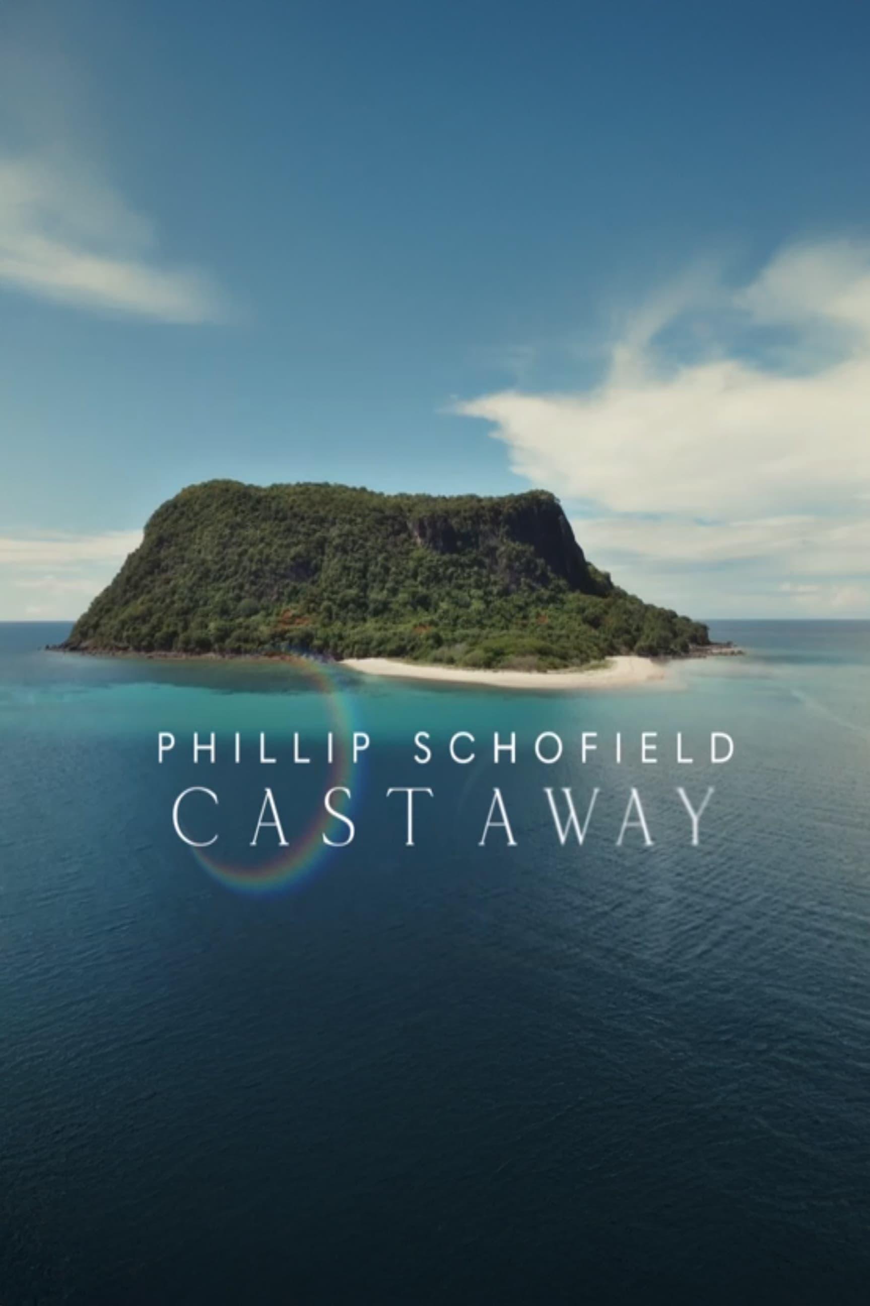 Phillip Schofield: Cast Away poster