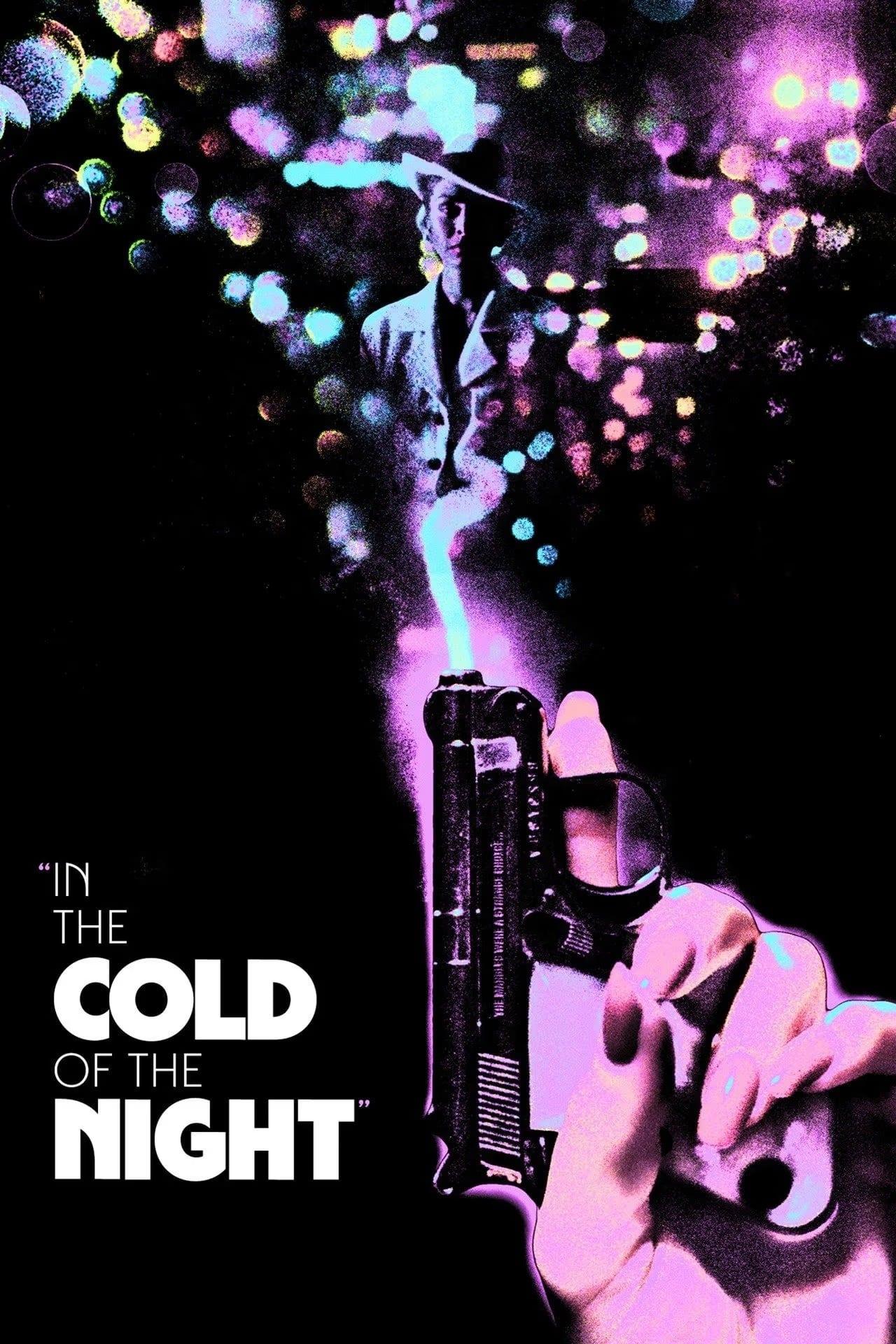 In the Cold of the Night poster