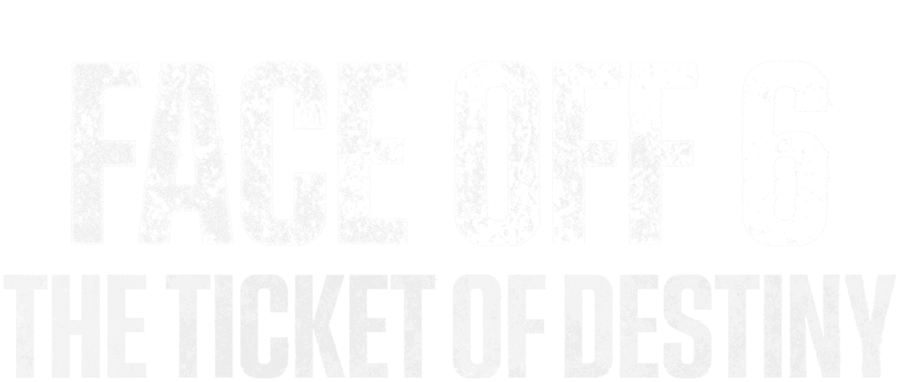 Face Off 6: The Ticket Of Destiny logo