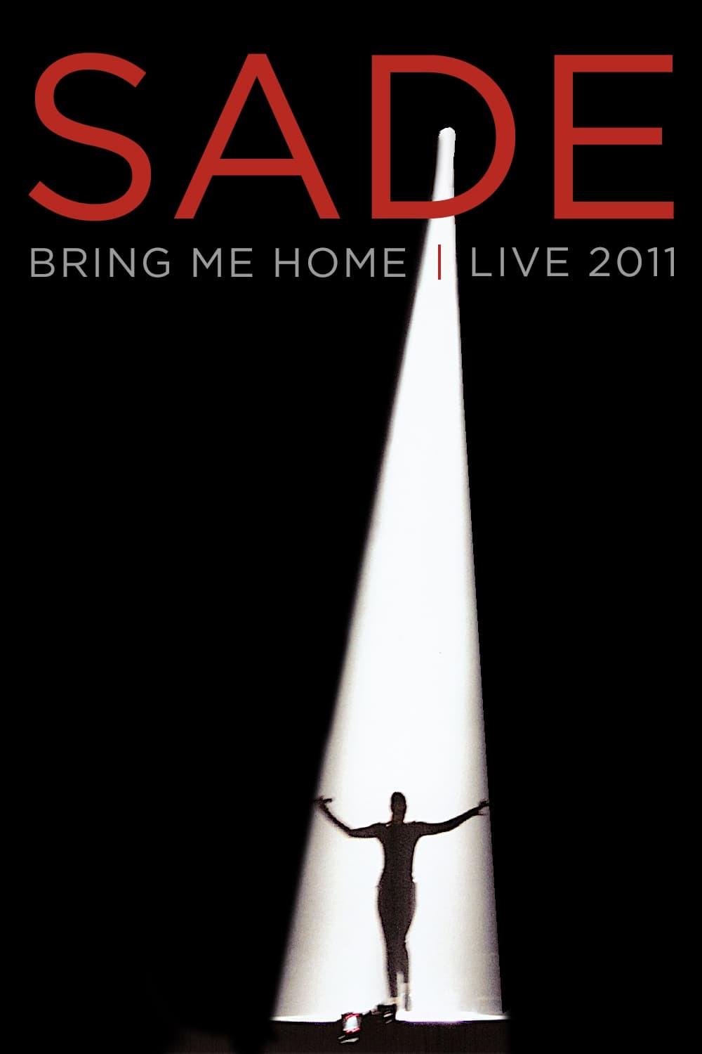 Sade Bring Me Home - Live 2011 poster