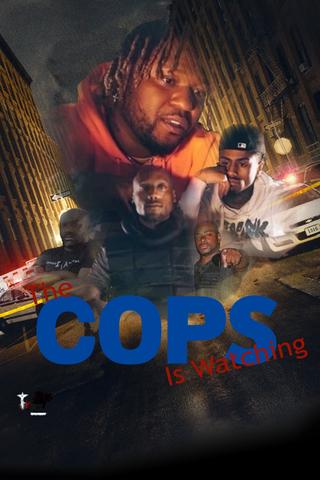 The Cops is Watching poster