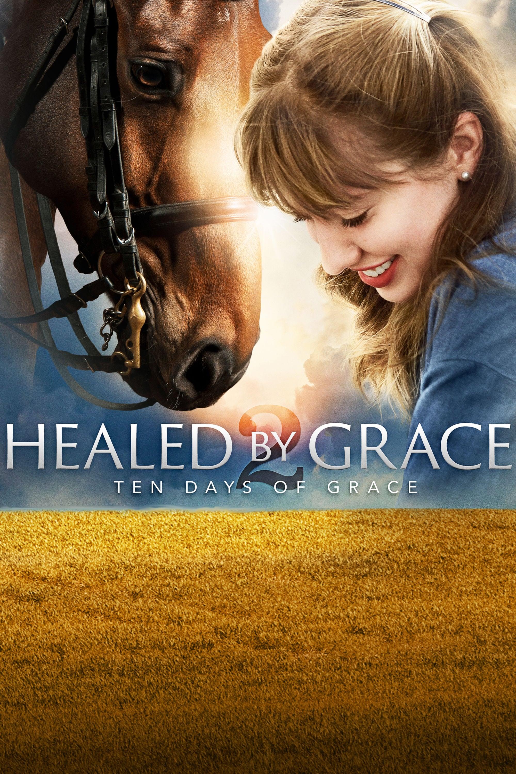 Healed by Grace 2 : Ten Days of Grace poster