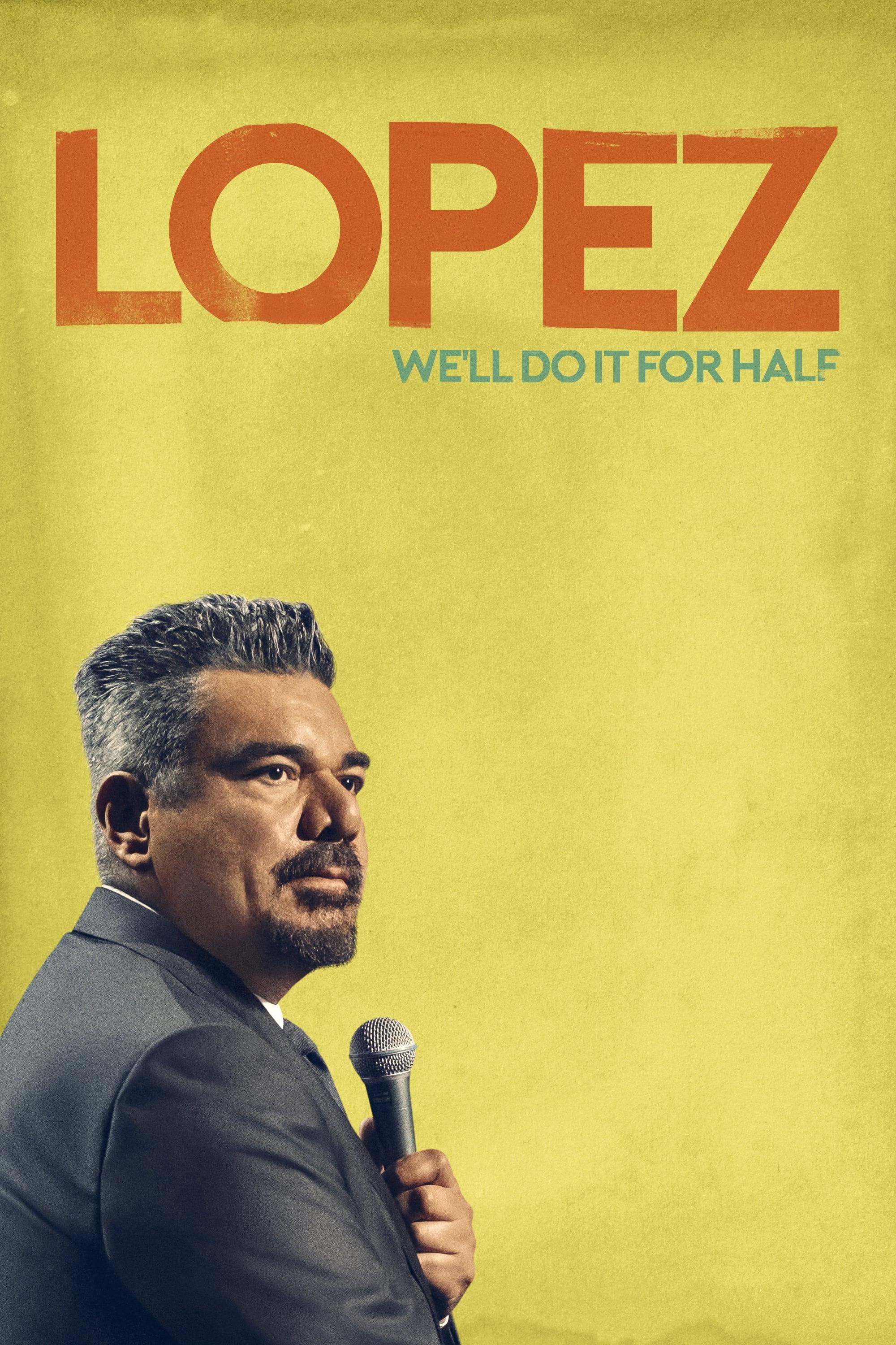 George Lopez: We'll Do It for Half poster