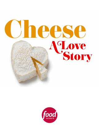 Cheese: A Love Story poster