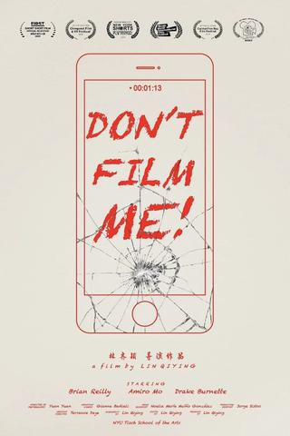 Don't Film Me! poster