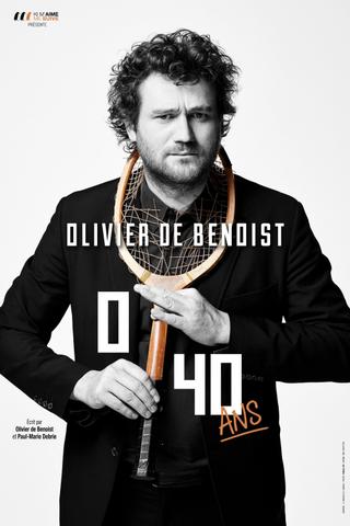 Olivier De Benoist : 0-40 Ans poster