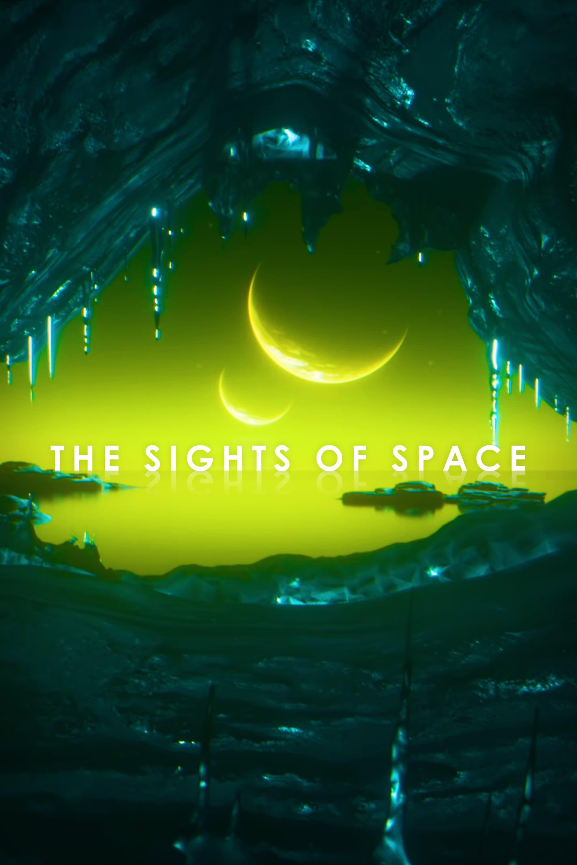 The Sights of Space - A Voyage to Spectacular Alien Worlds poster