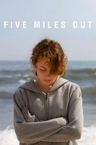 Five Miles Out poster