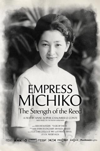 Empress Michiko, the Strength of the Reed poster