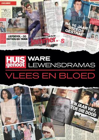 Huisgenoot Ware Lewensdramas: Vlees en Bloed poster