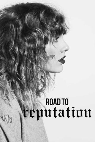 Taylor Swift: The Road to Reputation poster