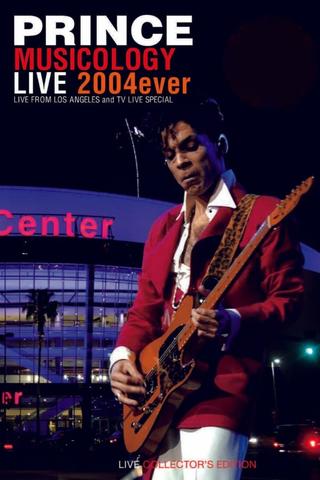 Prince : Musicology Live 2004ever (Live in Los Angeles) poster