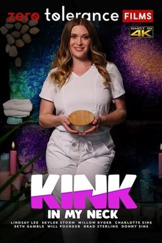 Kink in My Neck poster