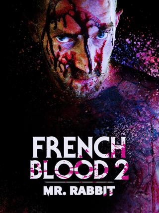 French Blood 2 - Mr. Rabbit poster