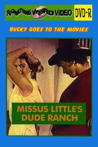 Missus Little's Dude Ranch poster
