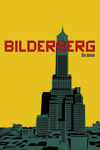 Bilderberg: The Movie poster