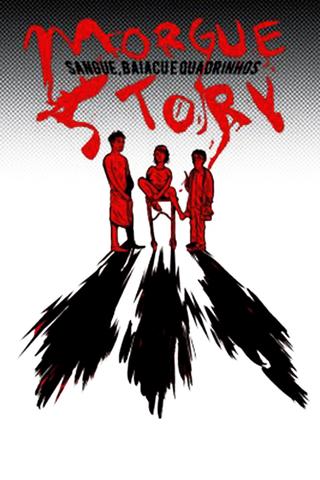 Morgue Story: Sangue, Baiacu e Quadrinhos poster