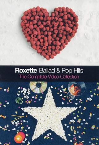 Roxette - Ballad & Pop Hits – The Complete Video Collection poster