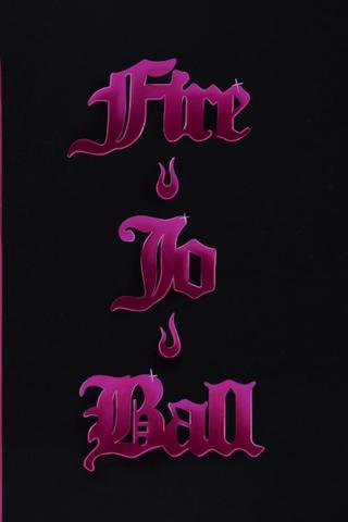 Fire-Jo Ball poster