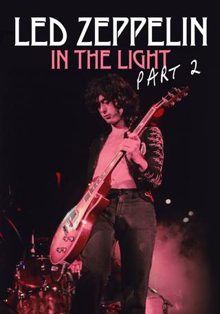 Led Zeppelin: In the Light Part 2 poster