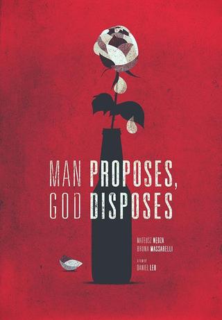 Man Proposes, God Disposes poster