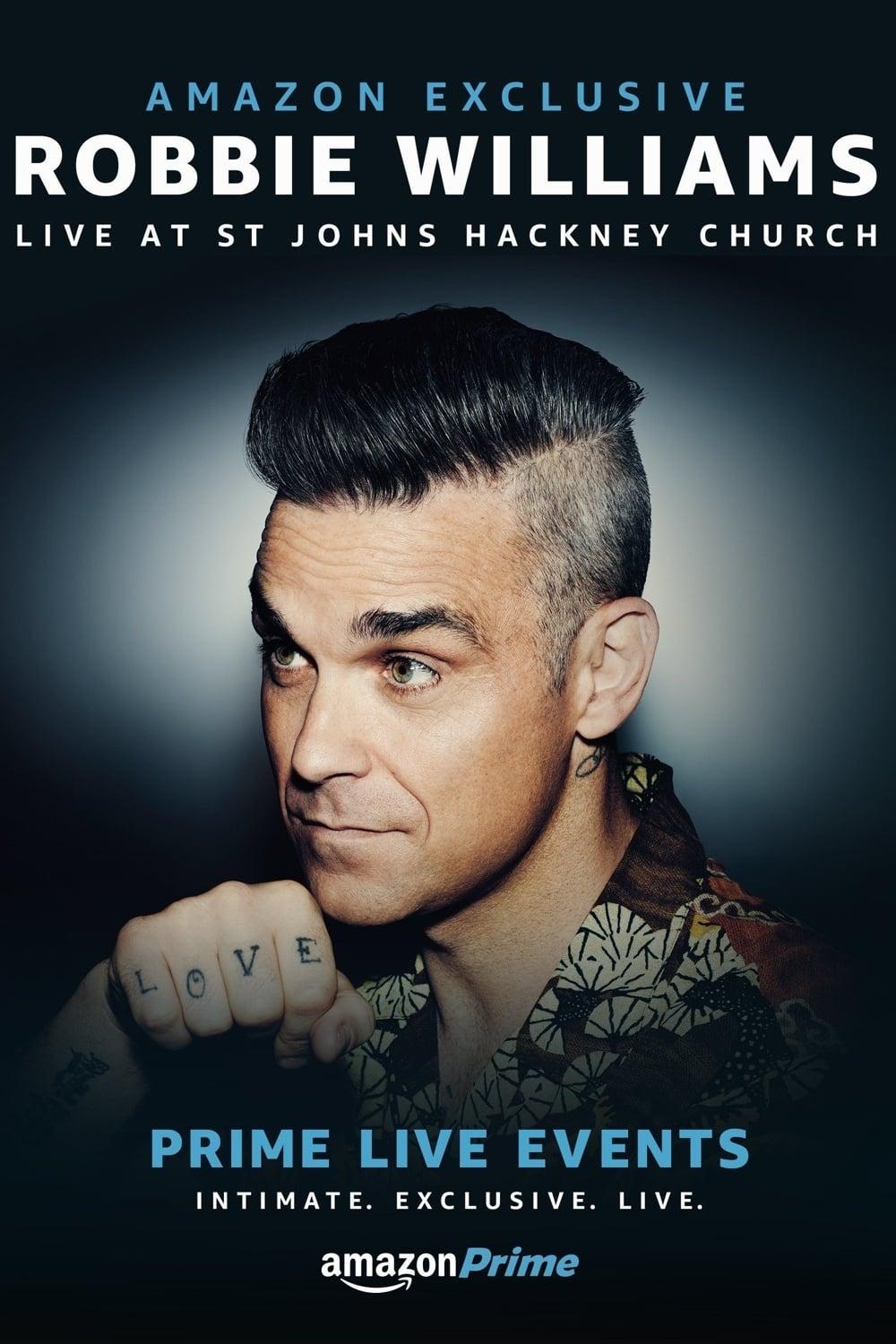 Prime Live Events: Robbie Williams Live at St. John's Hackney poster